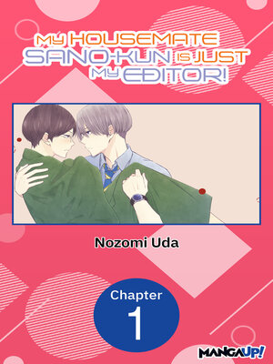 cover image of My Housemate Sano-kun Is Just My Editor!, Volume 1